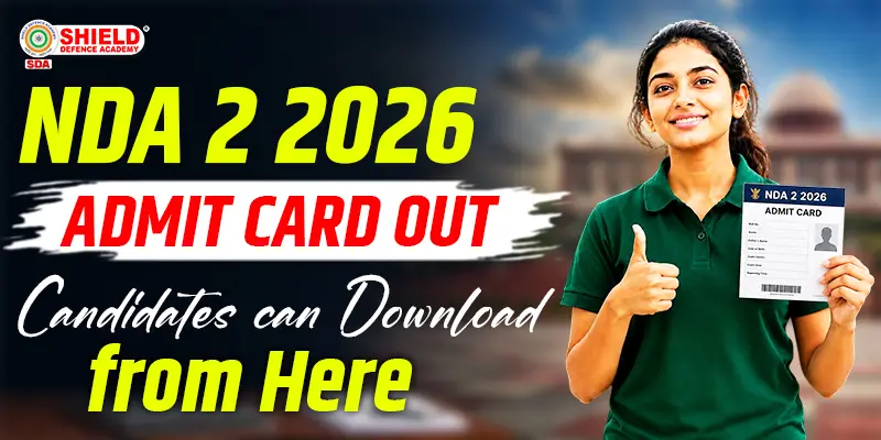 NDA 2 2026 Admit Card Out – Candidates Can Download From Here
